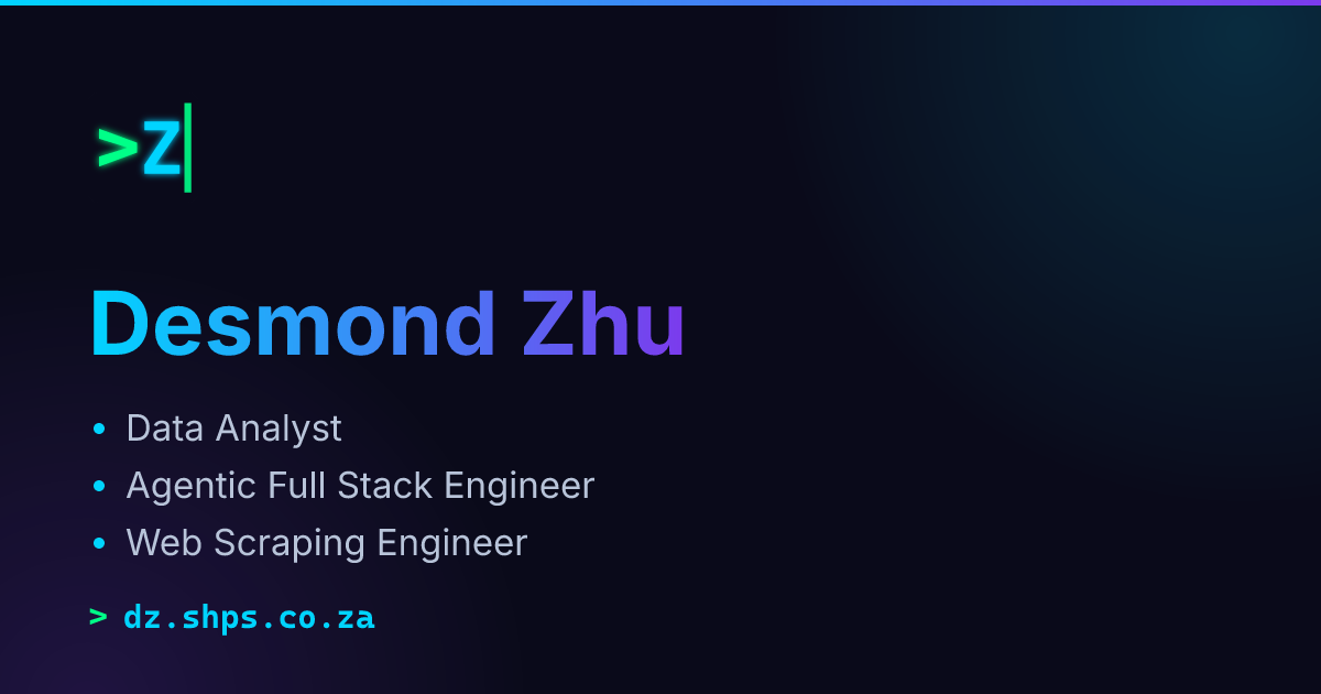 Desmond Zhu — Full Stack Engineer · Web Scraping Engineer · Power BI ...